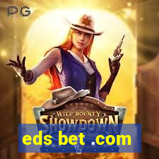 eds bet .com